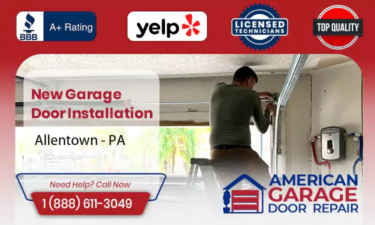 New Garage Door Installation Allentown - PA 