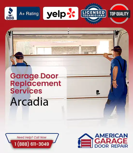Garage Door Replacement Services Arcadia 
