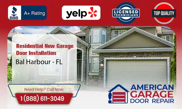 Residential New Garage Door Installation Services Bal Harbour - FL 