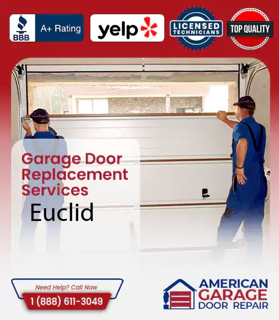 Garage Door Replacement Services Euclid 