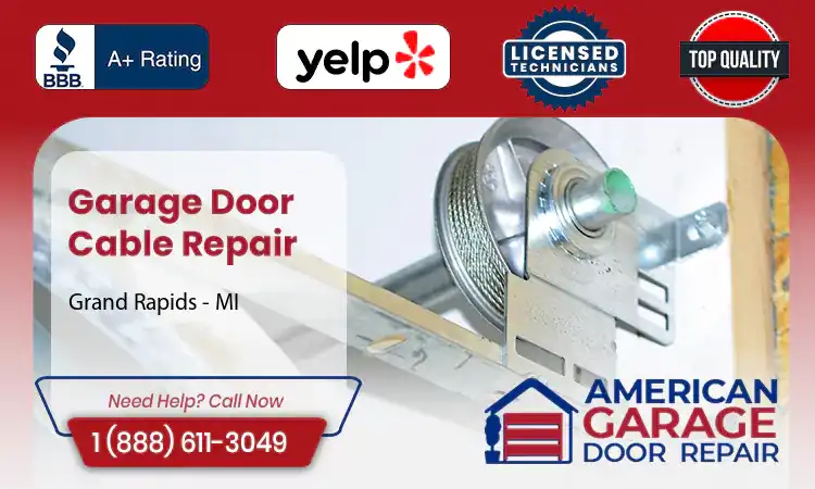 Garage Door Cable Repair Grand Rapids - MI 