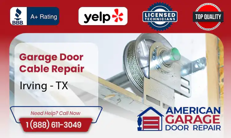 Garage Door Cable Repair Irving - TX 