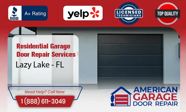 Residential Garage Door Repair Services Lazy Lake - FL 