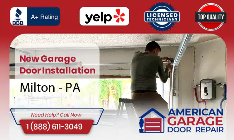 New Garage Door Installation Milton - PA 