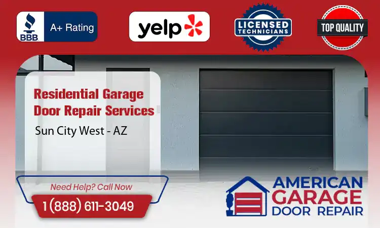 Residential Garage Door Repair Services Sun City West - AZ 