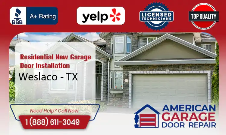 Residential New Garage Door Installation Services Weslaco - TX 